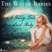 The Water-Babies, A Fairy Tale for a Land Baby