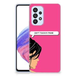 Samsung Galaxy A53 5G Silicone-hoesje Woman Don't Touch My Phone