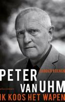 Peter van Uhm: ik koos het wapen (Paperback)