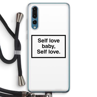 Self love: Huawei P20 Pro Transparant Hoesje met koord
