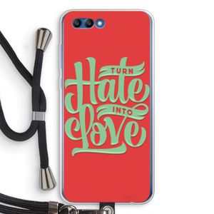 Turn hate into love: Honor 10 Transparant Hoesje met koord