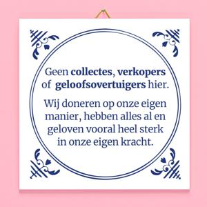 Tegeltje Geen Collectes