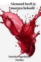 Niemand heeft je morgen beloofd - Mariska Noordeloos - ebook