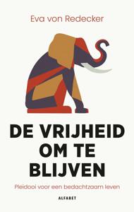 De vrijheid om te blijven - Eva von Redecker - ebook