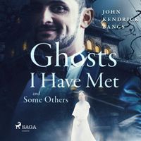Ghosts I Have Met and Some Others
