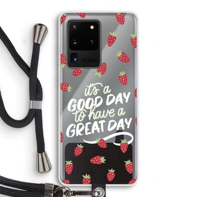 Don't forget to have a great day: Samsung Galaxy S20 Ultra Transparant Hoesje met koord