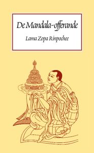 De lange Mandala-offerande van het universum - Lama Thubten Zopa Rinpochee - ebook