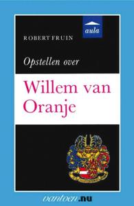 Opstellen over Willem van Oranje (Paperback)