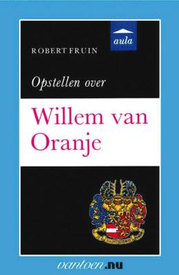 Opstellen over Willem van Oranje (Paperback)
