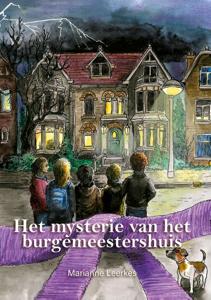 Het mysterie van het burgemeestershuis - Marianne Leerkes - ebook