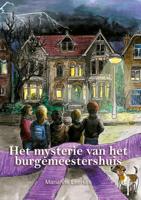 Het mysterie van het burgemeestershuis - Marianne Leerkes - ebook