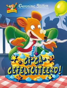 Gi-ga-gefeliciteerd! (Hardback)
