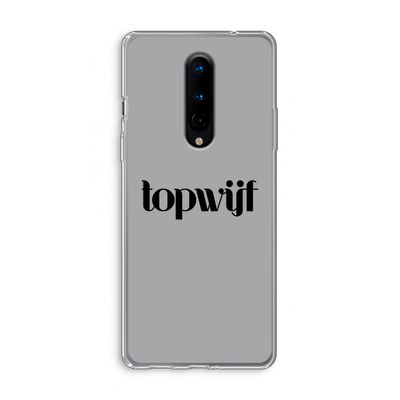 Topwijf Grijs Zwart: OnePlus 8 Transparant Hoesje
