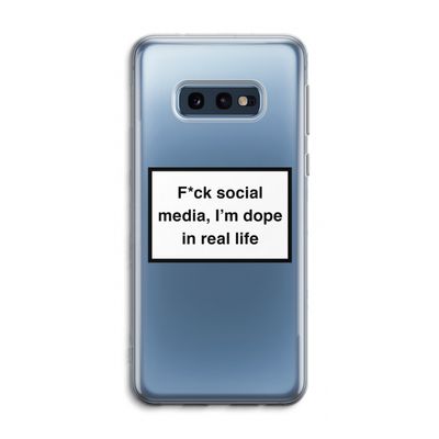 I'm dope: Samsung Galaxy S10e Transparant Hoesje