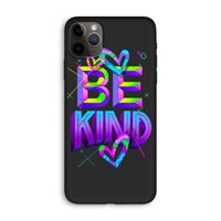 Be Kind: iPhone 11 Pro Max Biologisch afbreekbaar hoesje