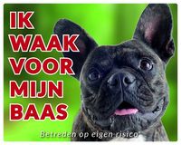 Franse Bulldog Waakbord - Ik waak voor mijn baas - thumbnail