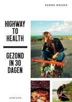 Highway to Health - Sanne Mouha - ebook