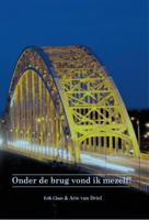 Onder de brug vond ik mezelf (Paperback)