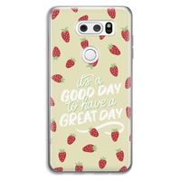 Don't forget to have a great day: LG V30 Transparant Hoesje