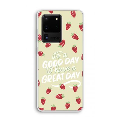 Don't forget to have a great day: Samsung Galaxy S20 Ultra Transparant Hoesje