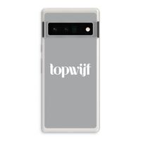 Topwijf Grijs Wit: Google Pixel 6 Pro Transparant Hoesje