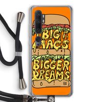 Big Macs Bigger Dreams: Xiaomi Mi Note 10 Transparant Hoesje met koord Big Macs Bigger Dreams: Xiaomi Mi Note 10 Transparant Hoesje met koord