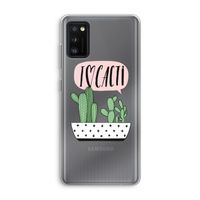 I love cacti: Samsung Galaxy A41 Transparant Hoesje