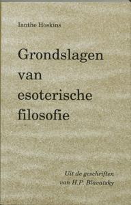 Grondslagen van esoterische filosofie (Paperback)