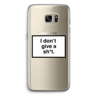 Don't give a shit: Samsung Galaxy S7 Edge Transparant Hoesje