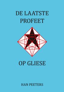 De laatste profeet op Gliese - Han Peeters - ebook