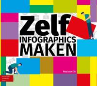 Zelf infographics maken (Paperback) Zelf infographics maken (Paperback)