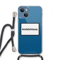 Ambitchious: iPhone 13 mini Transparant Hoesje met koord