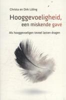 Hooggevoeligheid een miskende gave (Paperback)