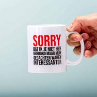 Mok Sorry Dat Ik Je Niet Heb Gehoord