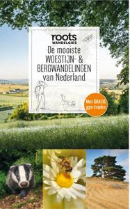 De mooiste woestijn- & bergwandelingen van Nederland (Paperback)