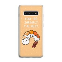 You're Shrimply The Best: Samsung Galaxy S10 4G Transparant Hoesje