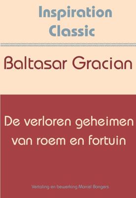 De verloren geheimen van roem en fortuin (Paperback)