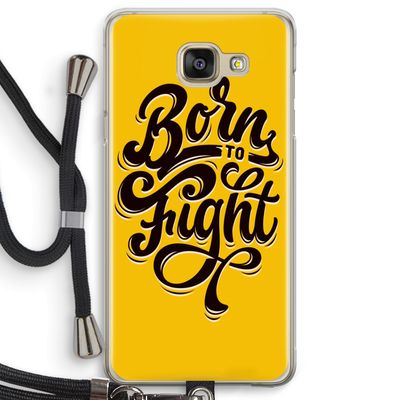 Born to Fight: Samsung Galaxy A5 (2016) Transparant Hoesje met koord