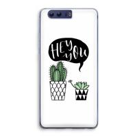 Hey you cactus: Honor 9 Transparant Hoesje