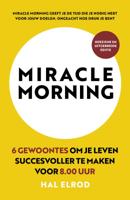 Miracle Morning - Relaties & Persoonlijke ontwikkeling - Spiritueelboek.nl