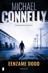Eenzame dood - Michael Connelly - ebook