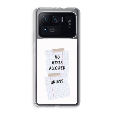 No Girls Allowed Unless: Xiaomi Mi 11 Ultra Transparant Hoesje