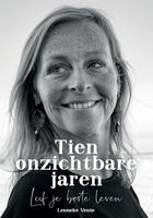 Tien onzichtbare jaren - Lenneke Vente - ebook