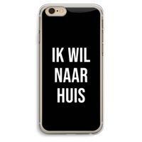 Ik wil naar huis - Zwart: iPhone 6 Plus / 6S Plus Transparant Hoesje
