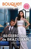 Begeerd door de Braziliaan - Abby Green - ebook