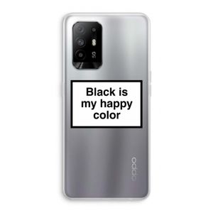 Black is my happy color: Oppo A94 5G Transparant Hoesje