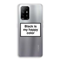 Black is my happy color: Oppo A94 5G Transparant Hoesje