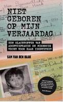 Niet geboren op mijn verjaardag (Paperback)