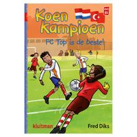 Uitgeverij Kluitman Koen Kampioen FC Top is de beste! (AVI E5) - thumbnail