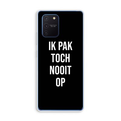 Ik pak nooit op - Zwart: Samsung Galaxy Note 10 Lite Transparant Hoesje